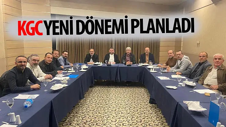 KGC'de yeni dönem planlandı!