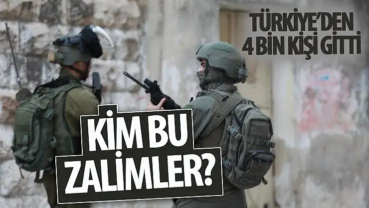 Kim bu zalim hainler! Gazze'de 4 bin Türkiyeli katili mi var?
