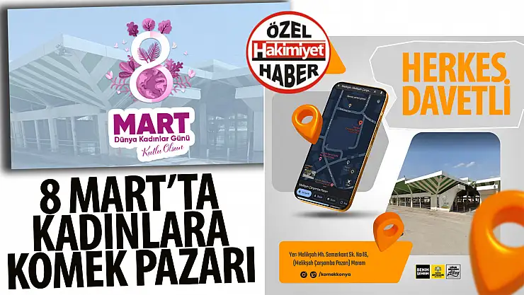 KOMEK Mezunları ve Mensupları Derneği, 8 Mart Dünya Kadınlar Günü'nde Melikşah Pazar Alanında Sosyal Sorumluluk Projesine İmza Atacak