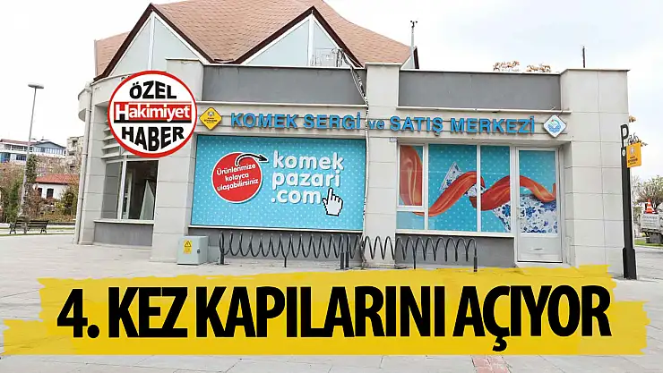KOMEK Pazarı 4. Kez Kapılarını Açıyor!