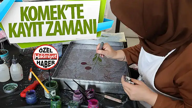 KOMEK ve KUZEM'de Kayıt Zamanı Başladı!