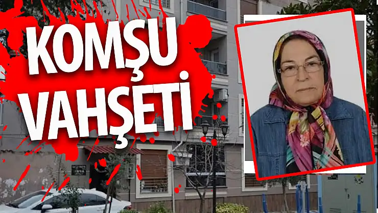 Komşu vahşeti...! Yaşlı kadının boğazını keserek öldürüldüler