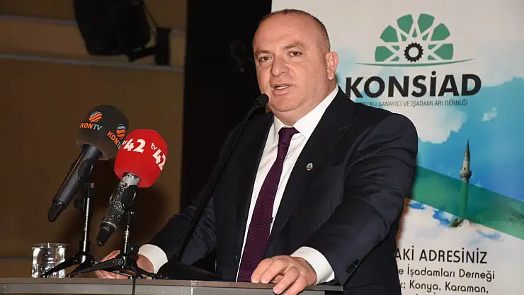 KONSİAD Başkanı Kaya: Milletimiz, 'İstikrar ve güven' dedi