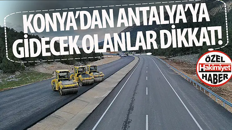 Konya-Antalya Yolu Sağ Tüpü Kapatıldı