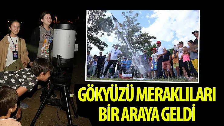 Konya Bilim Merkezi'nin 5. Astronomi Festivali Gökyüzü Meraklılarını Bir Araya Getirdi