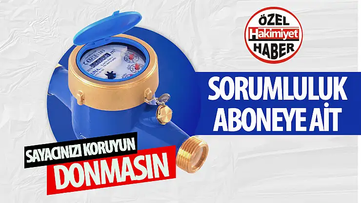 Konya Büyükşehir Belediyesi KOSKİ, Kış Aylarında Su Sayaçları İçin Uyarıda Bulundu