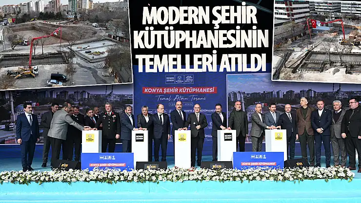 Konya Büyükşehir Belediyesi, Modern Şehir Kütüphanesi İçin Temel Attı