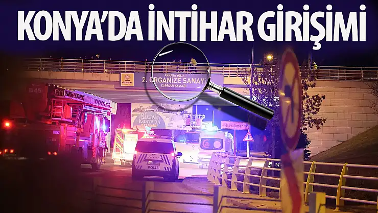 Konya Çevre Yolu'nda intihar girişimi!