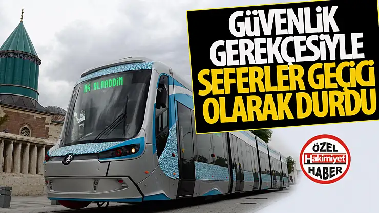 Konya'da 1 Mayıs Tedbirleri: Tramvay Seferlerine Alaaddin Bölgesinde Kısıtlama