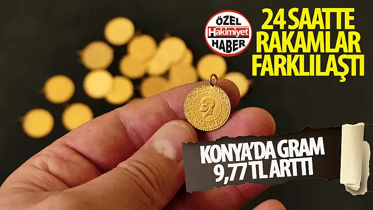 Konya'da Altın Fiyatları Yükselişe Geçti