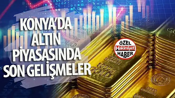 Konya'da Altın Piyasasında Durgunluk Hakim