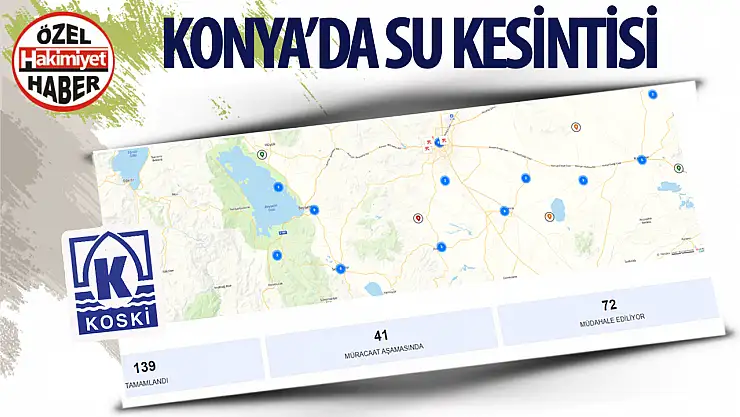 Konya'da Arıza ve Kesintilerin Yaşanacağı Yerler