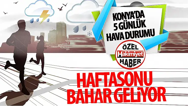 Konya'da Bahar Esintisi: Sıcaklıklar Artıyor!