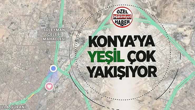 Konya'da Bireysel Araç Kullanımı Azaldı, Tüm Yollar Yeşile Döndü