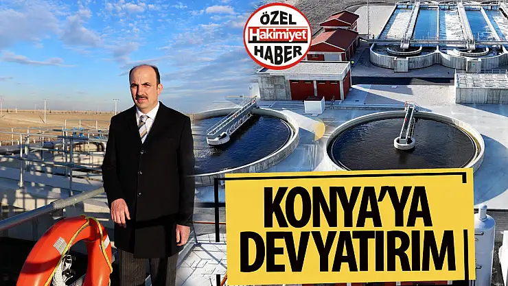 Konya'da Çevreci Yatırımlar Devam Ediyor: Çumra İleri Biyolojik Atıksu Arıtma Tesisi Hizmete Giriyor