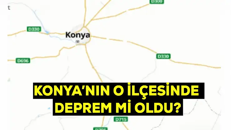 Konya'da deprem mi oldu?