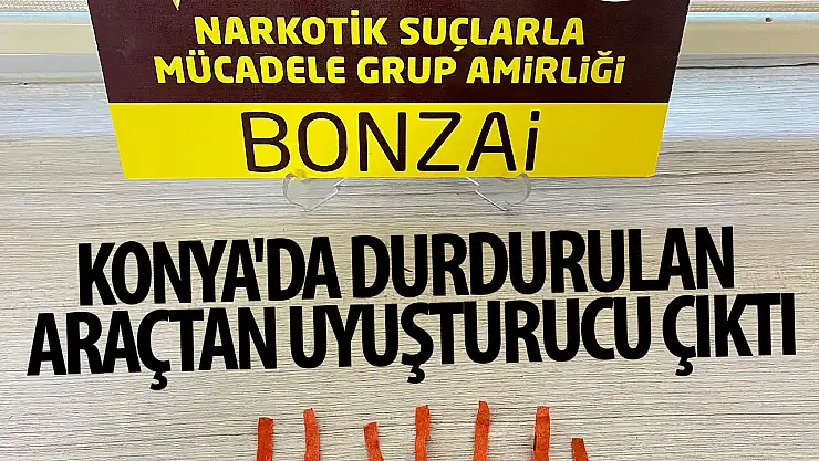 Konya'da durdurulan araçta uyuşturucu madde ele geçirildi