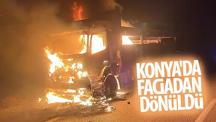 Konya'da faciadan dönüldü! Seyir alev alev yandı