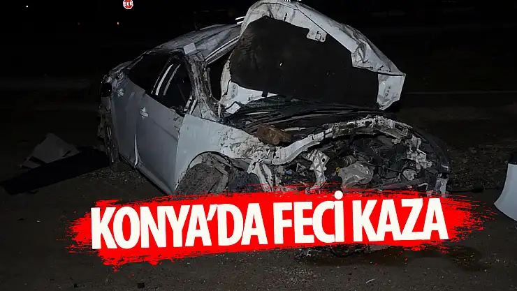 Konya'da feci kaza: Otomobil takla attı, sürücü bulunamadı