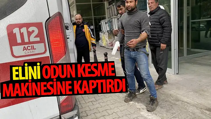 Konya'da genç elini odun kesme makinesine kaptırdı