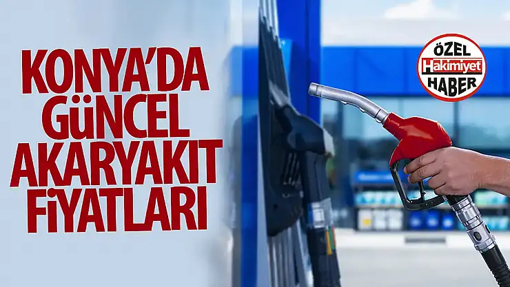 Konya'da güncel akaryakıt fiyatları…