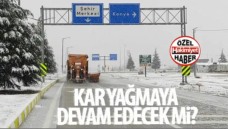 Konya'da karlı hava devam edecek mi? Bugün hava nasıl olacak, kar yağışı devam edecek mi?