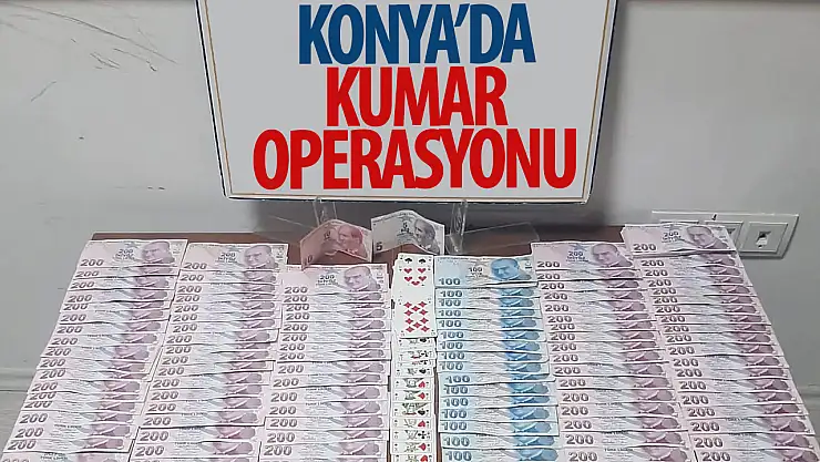 Konya' da kumar operasyonu düzenlendi