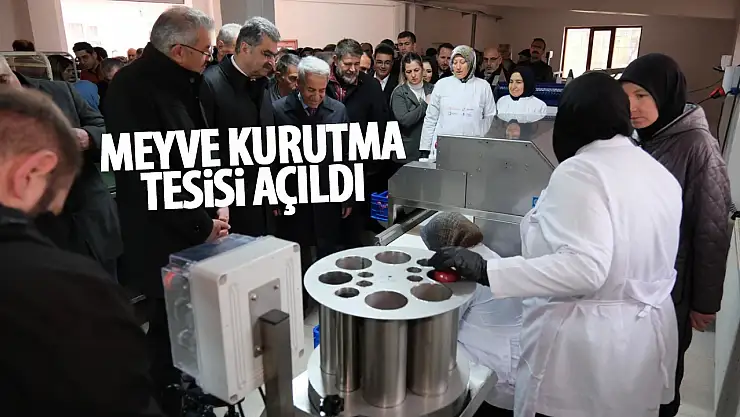 Konya'da Meyve Kurutma Tesisi'nin açılışı gerçekleştirildi!