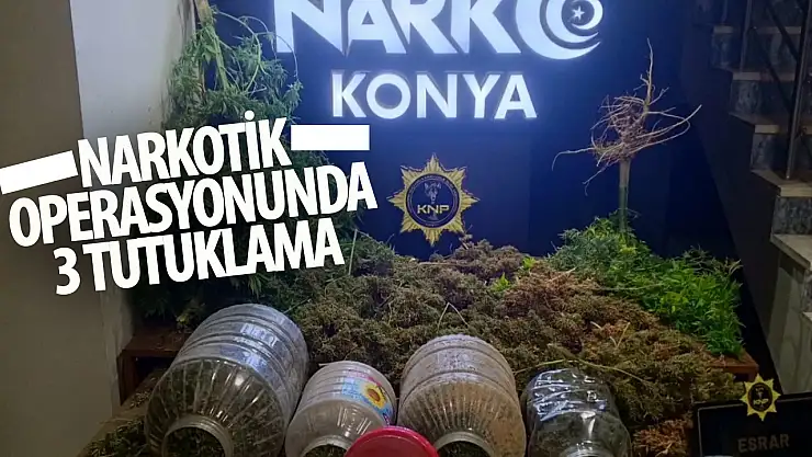 Konya'da narkotik operasyonu 3 tutuklama