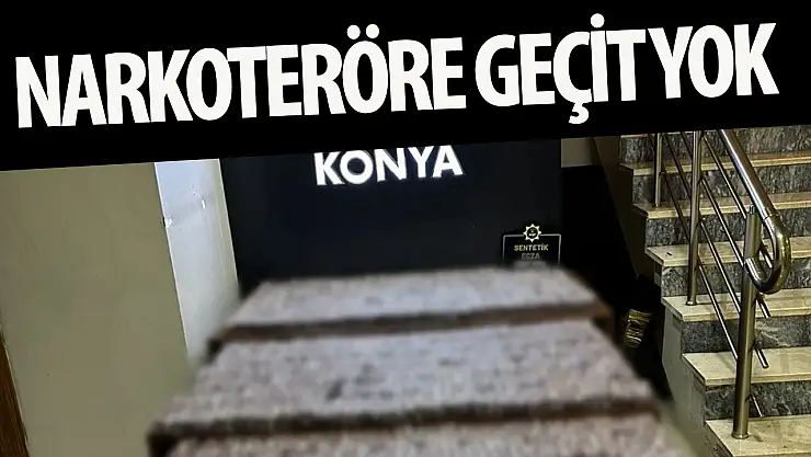 Konya'da operasyon! 81 bin 34 uyuşturucu hap ele geçirildi: 9 tutuklu