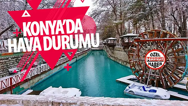 Konya'da Pazar günü hava nasıl olacak, soğuk etkisini gösterecek mi?