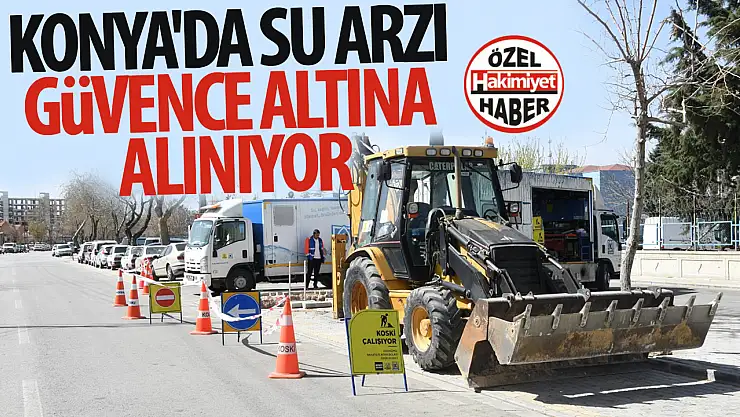 Konya'da Su Arzı Güvence Altına Alınıyor