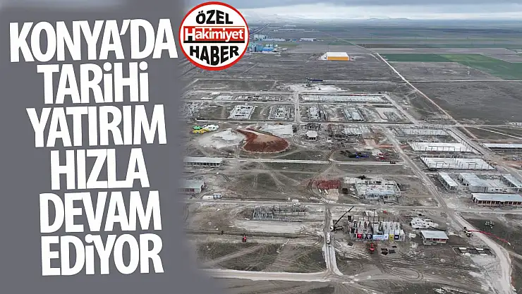 Konya'da Tarihi Yatırım: Ağır Bakım Kentsel Dönüşümü ve 56. Bakım Fabrika Müdürlüğü Devam Ediyor