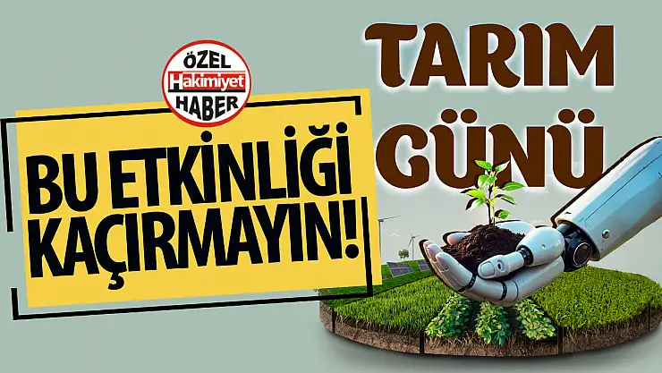 Konya'da Tarım Günü Etkinliğiyle Sürdürülebilir Geleceğe Adım