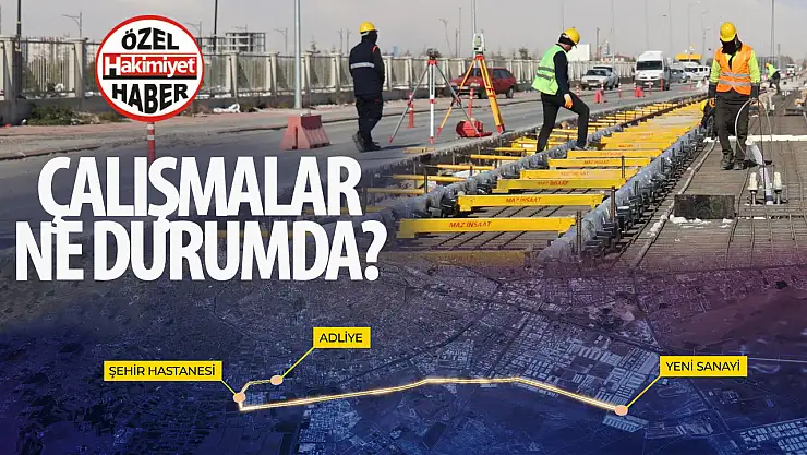 Konya'da Ulaşımda Yeni Dönem: Şehir Hastanesi-Yeni Sanayi Tramvay Hattı İnşaatı Son Gaz Devam