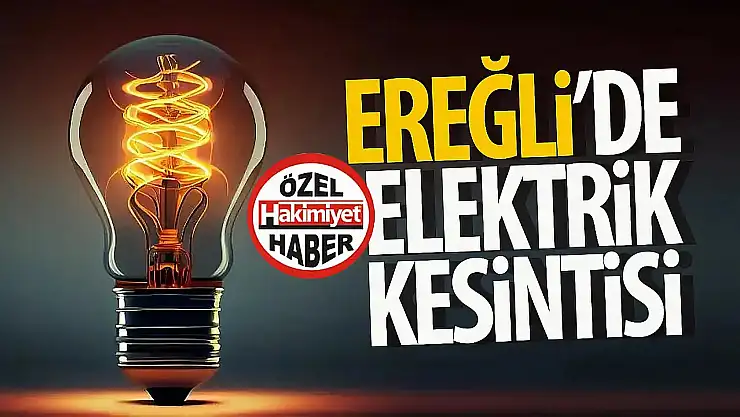Konya Ereğli'de 10 Mayıs'ta Geniş Kapsamlı Elektrik Kesintisi Yaşanacak
