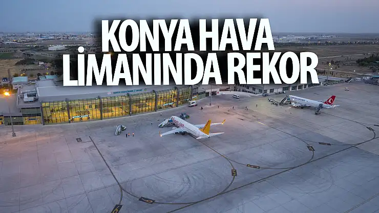 Konya hava limanında rekor