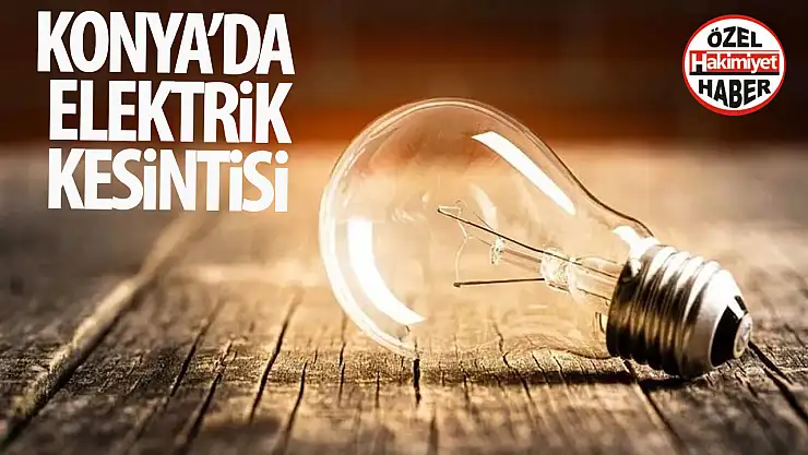 Konya Meram'da Planlı Elektrik Kesintisi