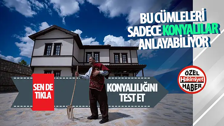 Konya'nın Renkli Ağzından Yaşam Kesitleri