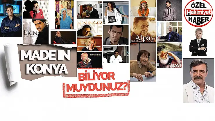 Konya'nın Sanat ve Kültür Dünyasına Armağanı: Hepsi Konyalı 20 Değerli İsim