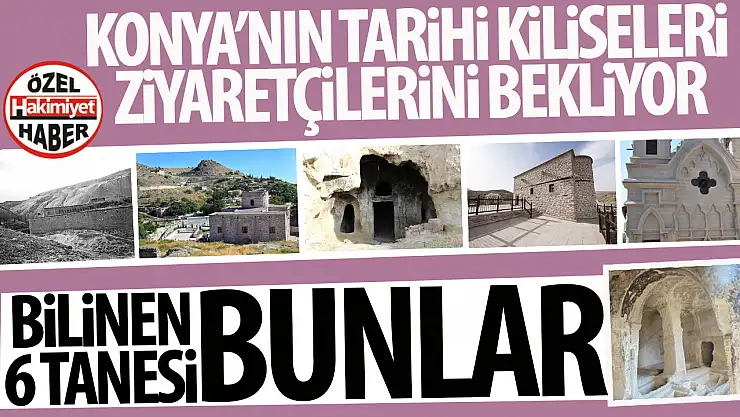 Konya'nın Tarihi Kiliseleri Ziyaretçilerini Bekliyor