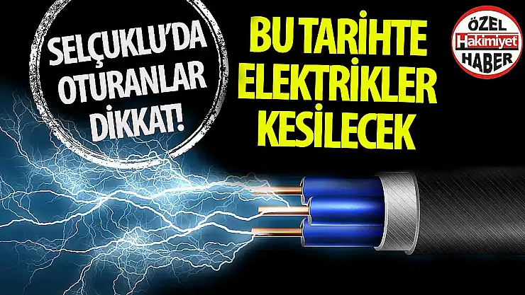Konya Selçuklu'da Planlı Elektrik Kesintileri: MEDAŞ'tan Uyarı Geldi