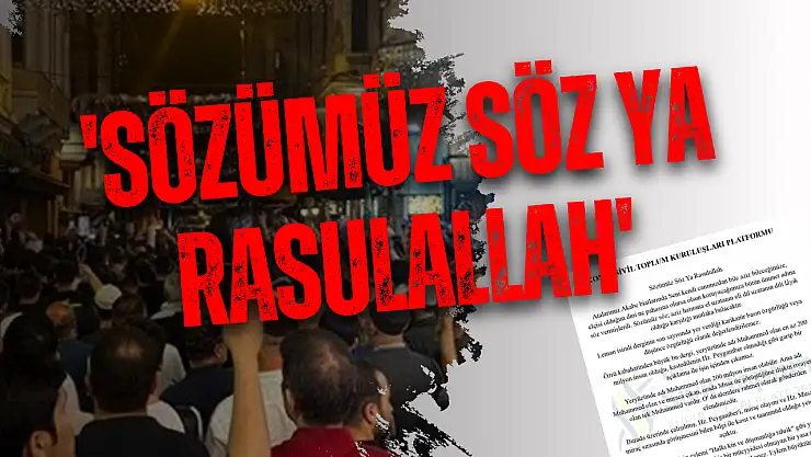Konya STK Platformu'ndan Leman Dergisi'ne tepki: 'Sözümüz Söz Ya Rasulallah'