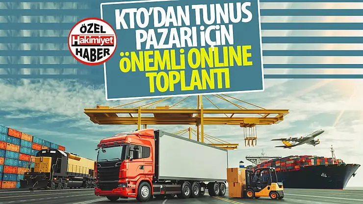 Konya Ticaret Odası'ndan Tunus Pazarı İçin Önemli Online Toplantı