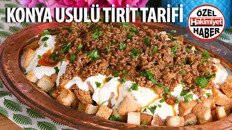 Konya usulü Tirit nasıl yapılır? Tirit tarifi!