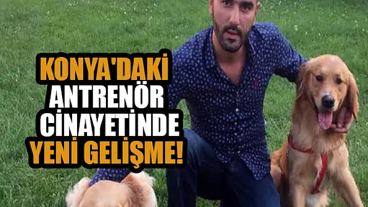 Konya'da antrenörü öldürenler için istenen ceza belli oldu