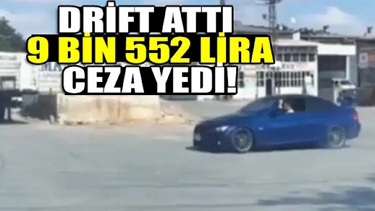Konya'da drift atan maganda cezayı yedi!