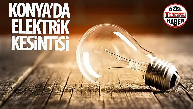 Konyalılar dikkat MEDAŞ 2 merkez ilçeyi uyardı: Saatlerce sürecek!