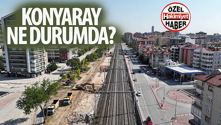 KONYARAY Banliyö Hattı Projesi Son Hız Devam