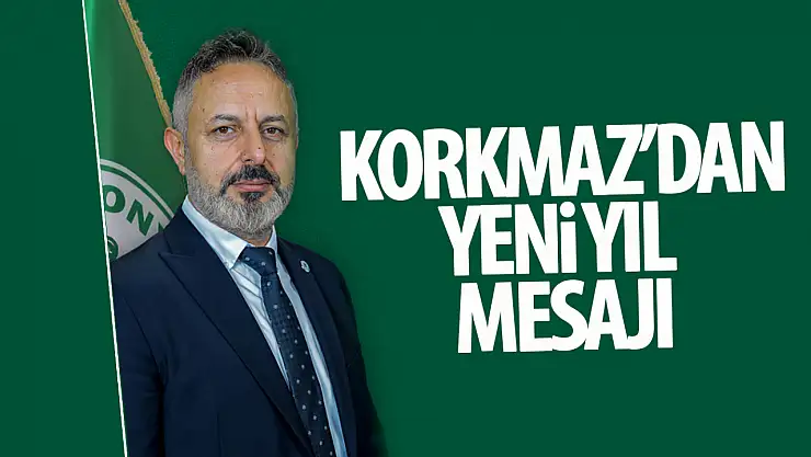 Konyaspor Başkanı Ömer Korkmaz'dan Yeni Yıl Mesajı